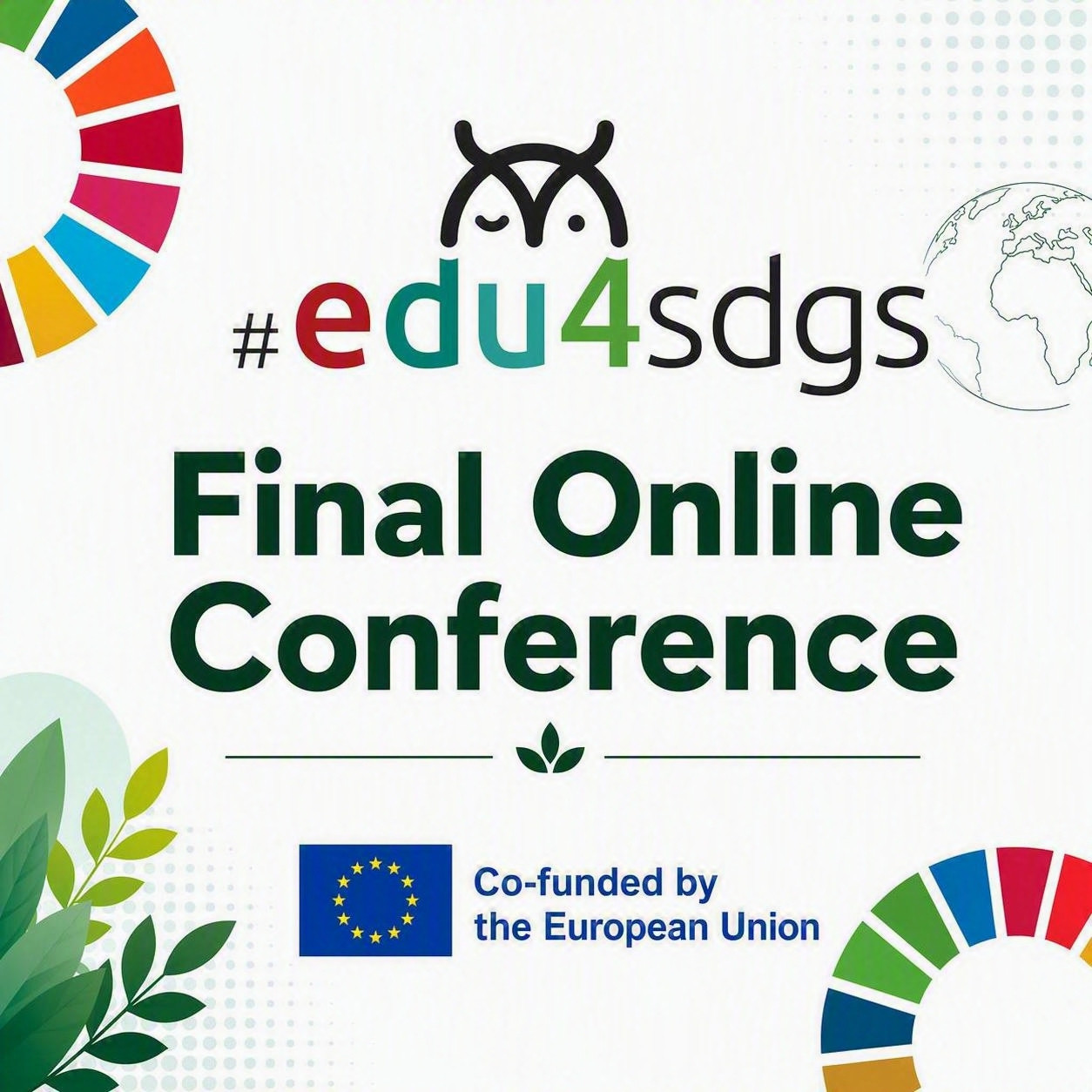SAVE THE DATE & JOIN US FOR THE FINAL CONFERENCE